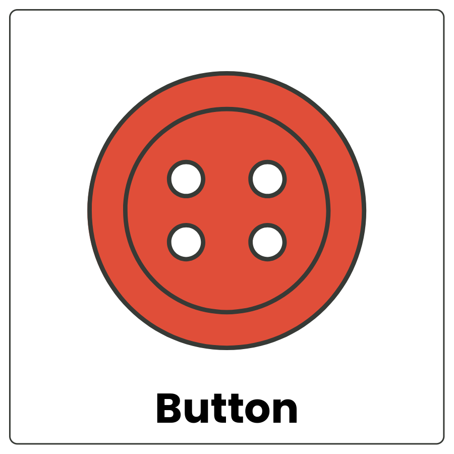 Button - Flat disk with 4 small holes in the center and the word button
