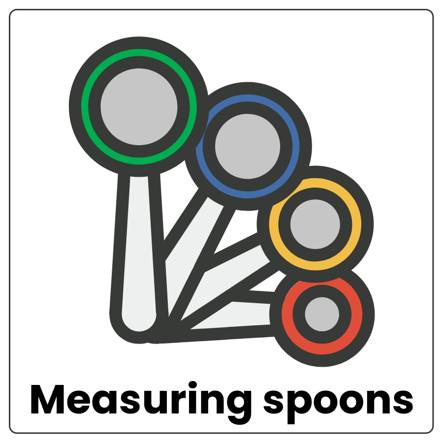 Visual Cue: Measuring spoons - Four spoons with successively smaller capacities and the words measuring spoons