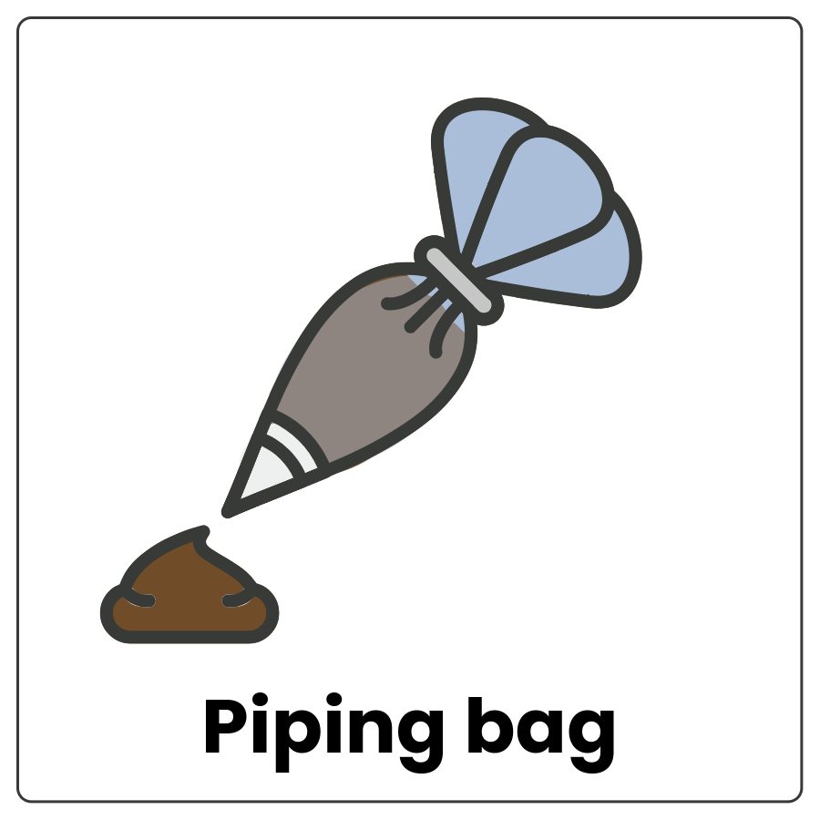 Visual Cue: Piping bag - Tool for squeezing out soft food like frosting into pretty designs and the words piping bag