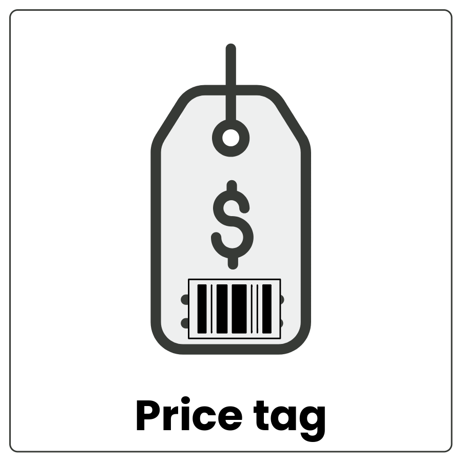 Visual Cue: Price tag - Small hanging piece of paper with a price on it and the words price tag
