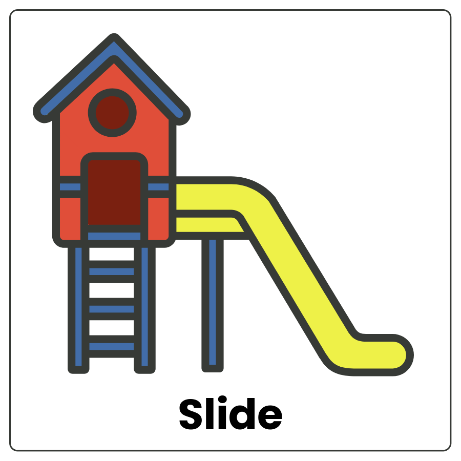 Visual Cue: Slide - Sloping board for children to ride down from above and the word slide