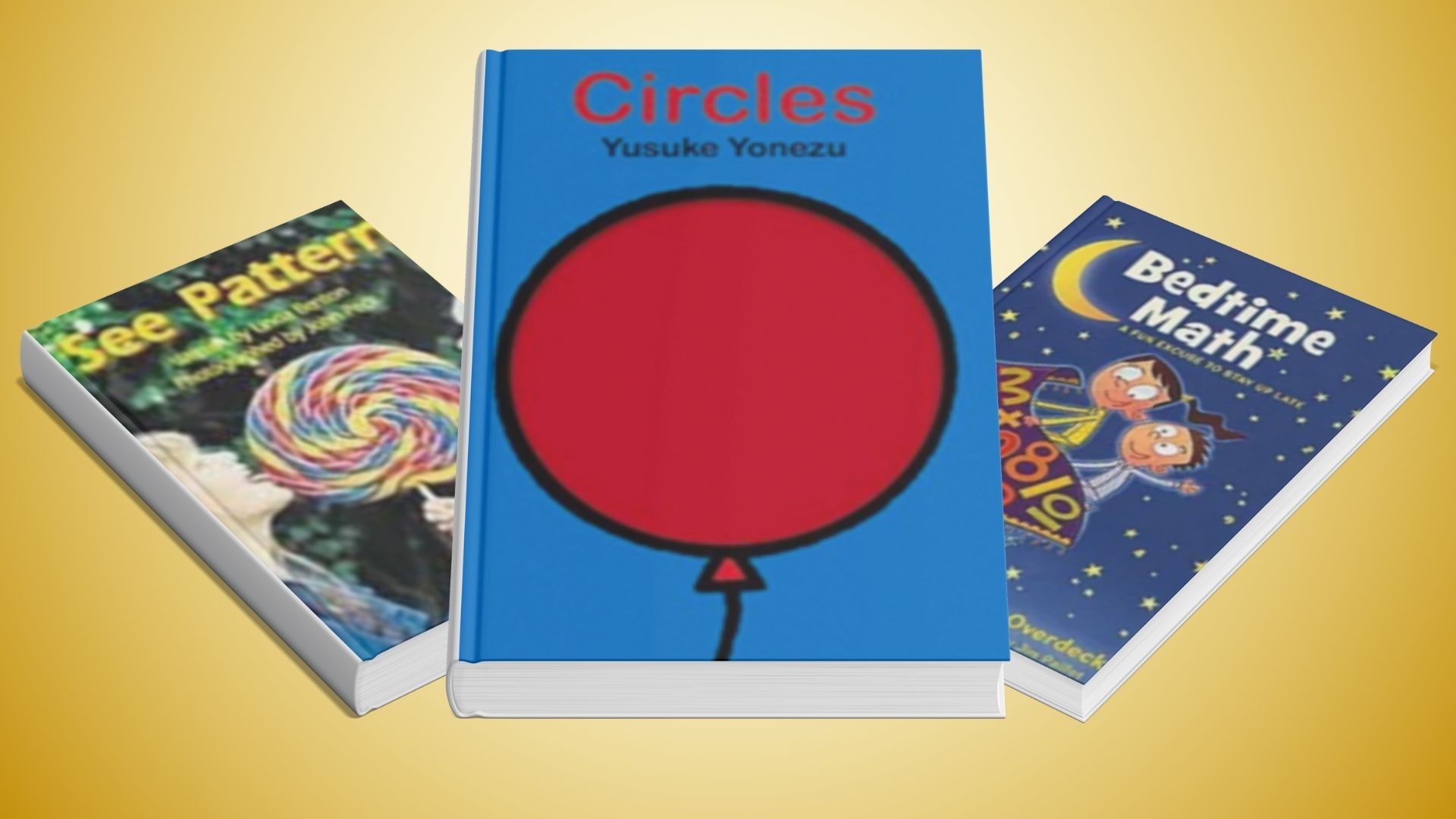 Circles, I See Patterns, Bedtime Math book covers